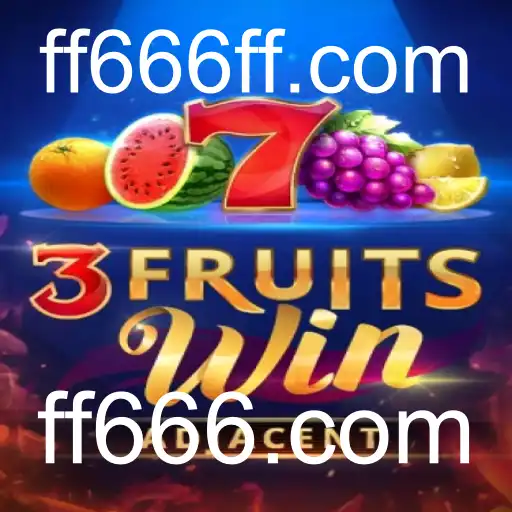 Descubra o Empolgante Mundo de 3FruitsWin